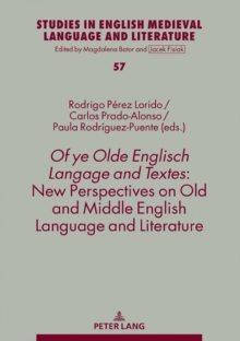 Image for Of Ye Olde Englisch Langage and Textes: New Perspectives on Old and Middle English Language and Literature