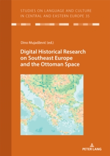 Image for Digital Historical Research on Southeast Europe and the Ottoman Space