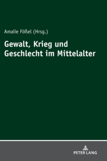 Image for Gewalt, Krieg Und Geschlecht Im Mittelalter
