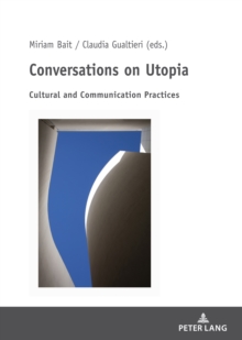Image for Conversations on Utopia: Cultural and Communication Practices