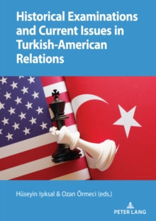 Image for Historical Examinations and Current Issues in Turkish-American Relations