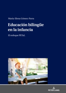 Image for Educación Bilinguee En La Infancia: El Enfoque PETaL