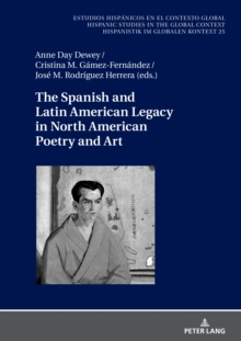 Image for The Spanish and Latin American Legacy in North American Poetry and Art