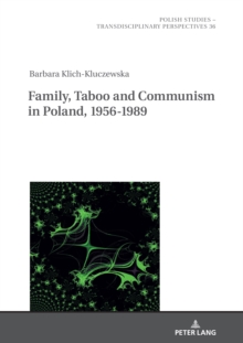 Image for Family, Taboo and Communism in Poland, 1956-1989