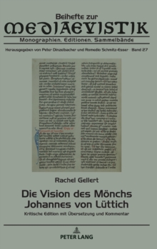 Image for Die Vision des Moenchs Johannes von Luettich : Kritische Edition mit Uebersetzung und Kommentar