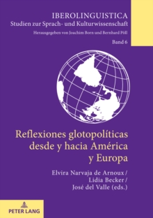 Image for Reflexiones glotopoliticas desde y hacia America y Europa