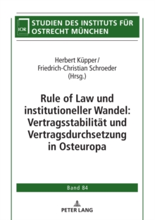 Image for Rule of Law und institutioneller Wandel: Vertragsstabilitaet und Vertragsdurchsetzung in Osteuropa