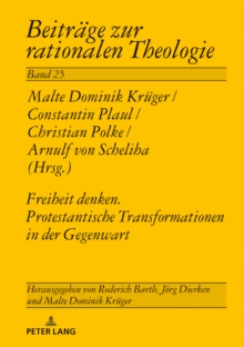 Image for Freiheit Denken. Protestantische Transformationen in Der Gegenwart