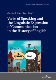 Image for Verbs of Speaking and the Linguistic Expression of Communication in the History of English