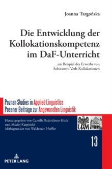 Image for Die Entwicklung der Kollokationskompetenz im DaF-Unterricht