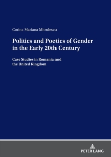 Image for Politics and Poetics of Gender in the Early 20th Century