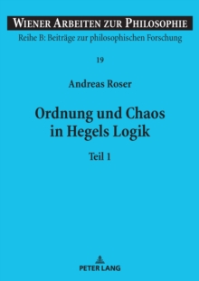 Ordnung und Chaos in Hegels Logik