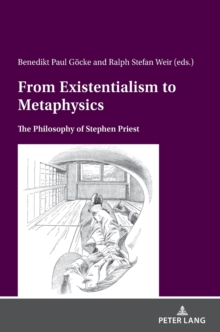 Image for From Existentialism to Metaphysics : The Philosophy of Stephen Priest