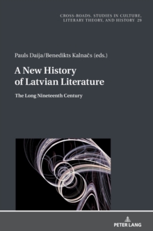 Image for A new history of Latvian literature  : the long nineteenth century