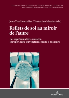 Image for Reflets de soi au miroir de l'autre: Les representations croisees. Europe/Chine du vingtieme siecle a nos jours