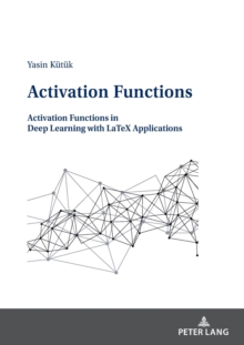 Image for Activation functions in deep learning  : activation functions in deep learning with LaTeX applications