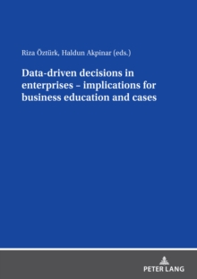 Image for Data driven decisions in enterprises  : implications for business education and cases