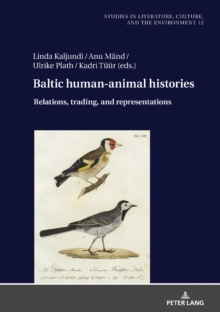 Image for Baltic Human-Animal Histories : Relations, Trading, and Representations