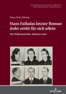 Image for Hans Falladas letzter Roman "Jeder stirbt fuer sich allein": Der Widerstand der ‹kleinen Leute›