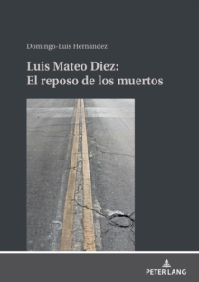 Image for Luis Mateo Díez: El Reposo De Los Muertos