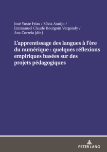Image for L'apprentissage Des Langues À L'ère Du Numérique : Quelques Réflexions Empiriques Basées Sur Des Projets Pédagogiques