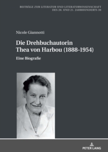 Image for Die Drehbuchautorin Thea Von Harbou (1888-1954): Eine Biografie