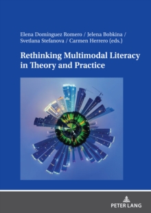Image for Rethinking Multimodal Literacy in Theory and Practice