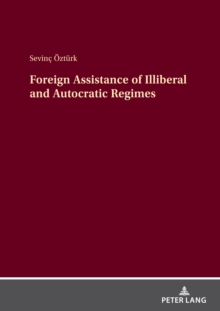 Image for Foreign Assistance of Illiberal and Autocratic Regimes