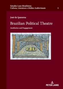 Image for Brazilian Political Theatre : Aesthetics and Engagement