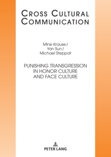 Image for Punishing Transgression in Honor Culture and Face Culture