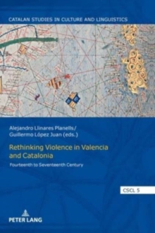 Image for Rethinking Violence in Valencia and Catalonia