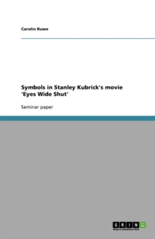 Image for Symbols in Stanley Kubrick's movie 'Eyes Wide Shut'