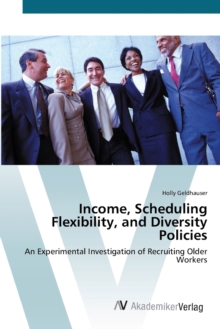 Image for Income, Scheduling Flexibility, and Diversity Policies