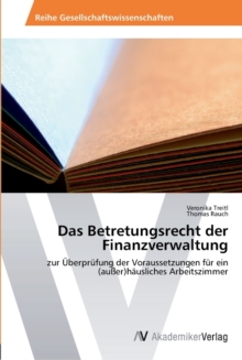Image for Das Betretungsrecht der Finanzverwaltung