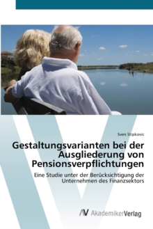 Image for Gestaltungsvarianten bei der Ausgliederung von Pensionsverpflichtungen