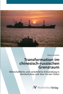 Image for Transformation im chinesisch-russischen Grenzraum