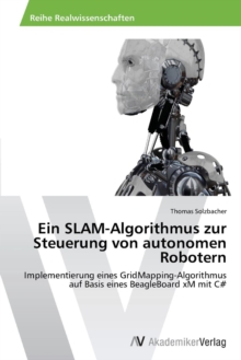 Image for Ein SLAM-Algorithmus zur Steuerung von autonomen Robotern