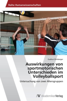 Image for Auswirkungen von sportmotorischen Unterschieden im Volleyballsport
