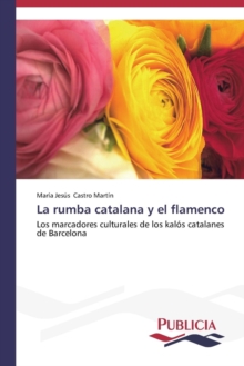 Image for La Rumba Catalana y El Flamenco