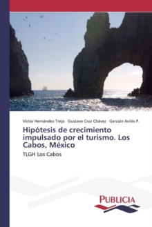 Image for Hipotesis de crecimiento impulsado por el turismo. Los Cabos, Mexico