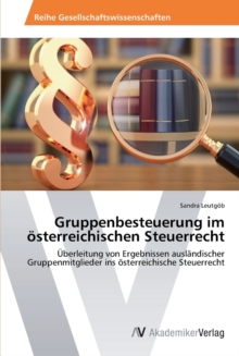 Image for Gruppenbesteuerung im osterreichischen Steuerrecht