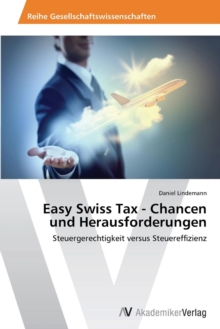 Image for Easy Swiss Tax - Chancen und Herausforderungen