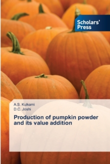 Image for Production of pumpkin powder and its value addition