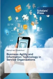 Image for Business Agility and Information Technology in Service Organizations
