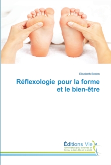Image for Reflexologie pour la forme et le bien-etre