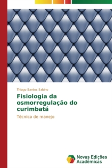 Image for Fisiologia da osmorregulacao do curimbata