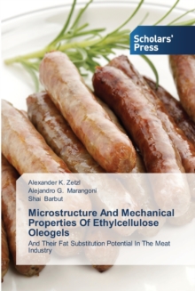Image for Microstructure And Mechanical Properties Of Ethylcellulose Oleogels