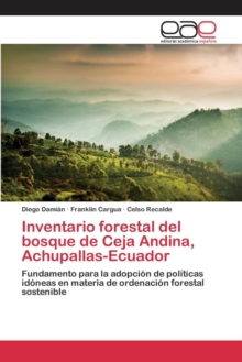 Image for Inventario forestal del bosque de Ceja Andina, Achupallas-Ecuador