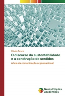 Image for O discurso da sustentabilidade e a construcao de sentidos