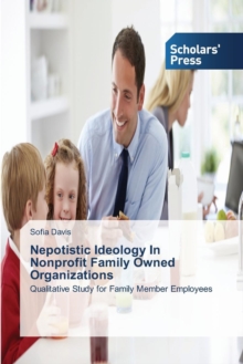 Image for Nepotistic Ideology In Nonprofit Family Owned Organizations
